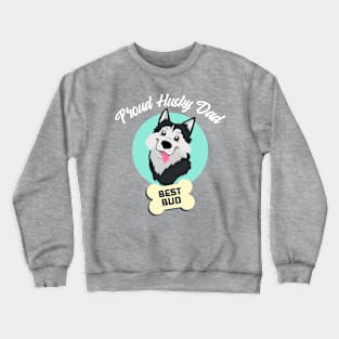 dog dad, husky dad Crewneck Sweatshirt